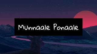 Munnaale Ponaale (lyrics) - Oru Adaar Love
