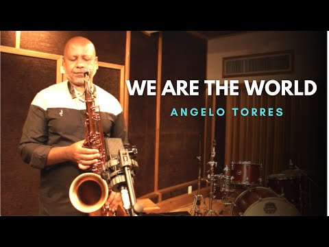 WE ARE THE WORLD Sax Angelo Torres - Saxophone Cover - AT Romantic CLASS #36