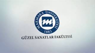 Marmara Üniversitesi Güzel Sanatlar Fakültesi Tanıtım Filmi