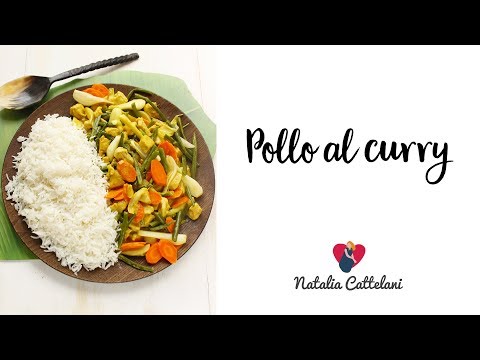 POLLO AL CURRY CON VERDURE | Ricetta facile e veloce | Natalia Cattelani