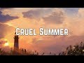 Taylor Swift - Cruel Summer (Lyrics)