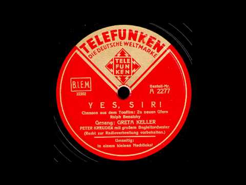 Yes, Sir! / Greta Keller mit großem Begleitorchester, Ltg: Peter Kreuder