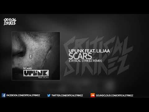 Uplink - Scars [feat. Liljaa] (Critical Strikez Remix)