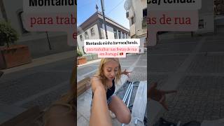 Montando minha barraca/tenda, para trabalhar nas festas de rua em Portugal.