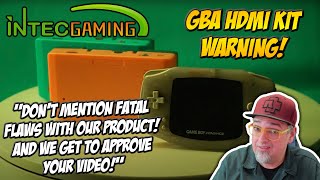 WARNING BEFORE YOU BUY The IntecGaming GBA HDMI KIT! Review Videos May DECEIVE You!