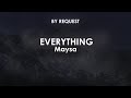 Everything | Maysa