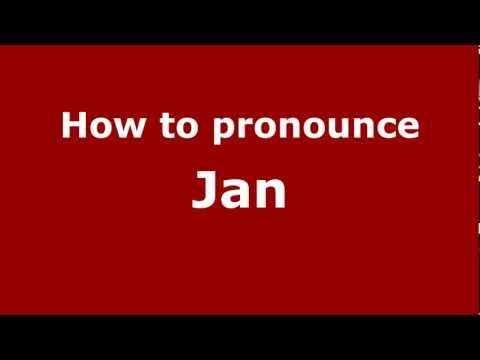 How to pronounce Jan