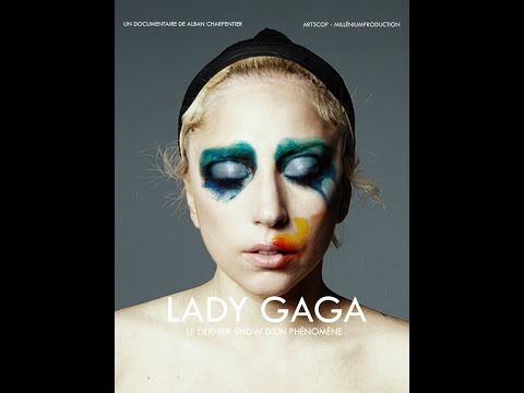 LADY GAGA - LE DERNIER SHOW D'UN PHÉNOMÈNE