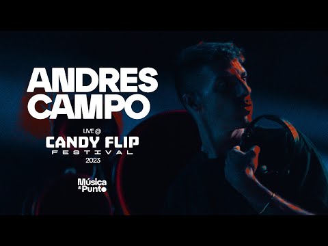 Andrés Campo Live @ Candy Flip Festival
