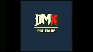 DMX - Put Em Up (2010 HQ)