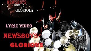 Newsboys - Glorious (Tait Version), Lyric Video