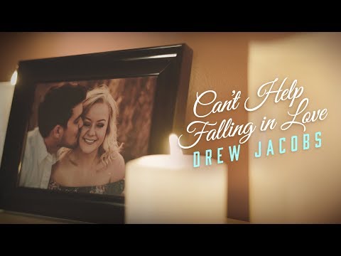 Drew Jacobs - Can't Help Falling in Love (Official Music Video)