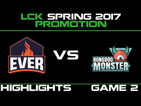 ESC vs KDM Game 2 Highlights LCK Spring 2017 Promotion Tournament ESC EVER vs Kongdoo Monster