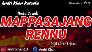 Download lagu KARAOKE LIRIK VERSI ANDRI KHAN ' MAPPASAJANG RENNU ' CIPT ALEX MASSI || NADA COWOK mp3