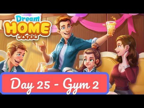 Dream Home Match - Day 25 - Gym 2 Gameplay Walkthrough