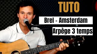 Tuto guitare Brel - Amsterdam Arpy¨ge 3 temps (Accords et Paroles)