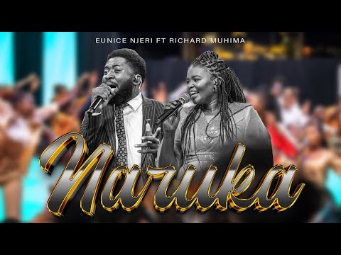 Naruka | Eunice Njeri Ft Richard Muhima