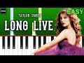 Taylor Swift - Long Live - Piano Tutorial [EASY]
