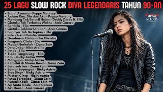Download lagu TOP HITS 25 LAGU SLOW ROCK DIVA LEGEND INDONESIA X MALAYSIA TAHUN 90' | Cover By Metal Melodis Vibes mp3