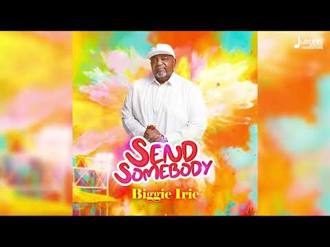 Biggie Irie - Send Somebody | 2023 Soca | Barbados Crop Over