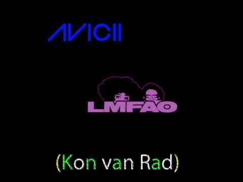 Avicii & LMFAO - Levels sexy dance (Kon van Rad mash up and remix)