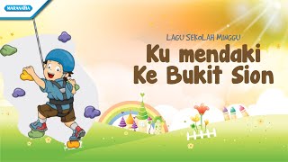 Download lagu Ku Mendaki Ke Bukit Sion - Lagu Sekolah Minggu - Maranatha Kids (Video) mp3