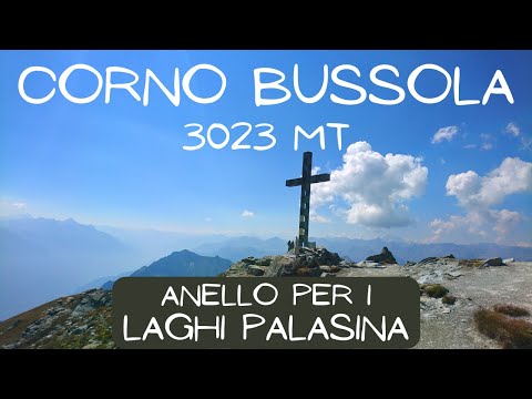 Corno Bussola - 3023 m - Loop from Estoul to the Palasina Lakes (AO) 4K