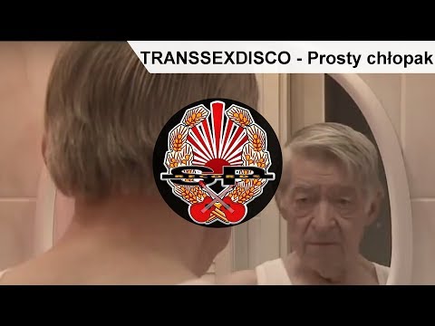 TRANSSEXDISCO - Prosty chłopak [OFFICIAL VIDEO]