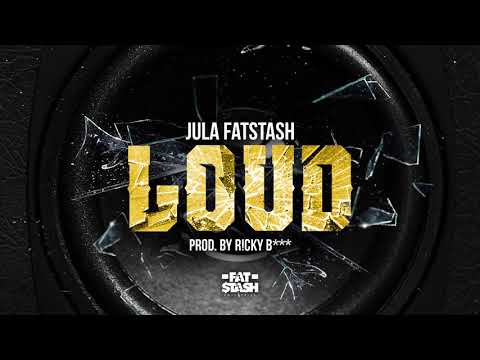 Jula Fatstash - Loud (Prod. By Rik Boer)