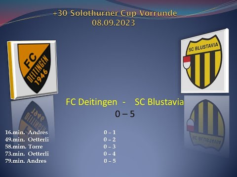 +30 Solothurner Cup Vorrunde FC Deitingen - SC Blustavia