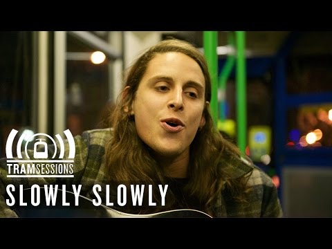 Slowly Slowly - Chamomile | Tram Sessions