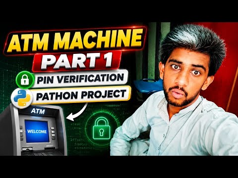 Python Atm Machine Project Part 1 Pin Verification In Python Python For Beginners