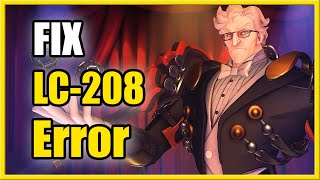 How to FIX LC-208 Error in Overwatch 2 (Login & Network Issues)