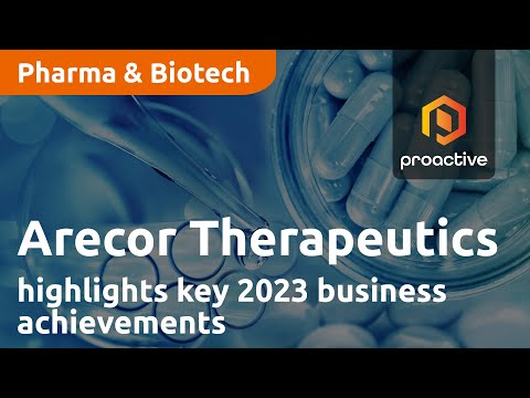 Proactive Investors interview – Arecor Therapeutics CEO highlights key 2023 business achievements and future milestones