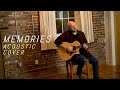 Maroon 5 - Memories (Acoustic Cover) by Bobby Brinker