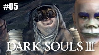 Let's Play Dark Souls 3 Ep 05  - Smile!