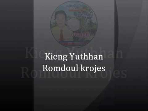 Kieng Yuthhan  ( Romdoul krojes )