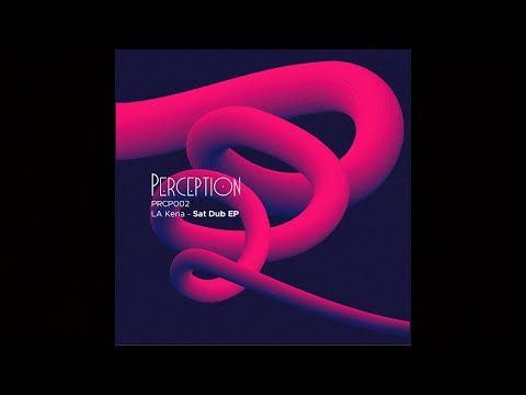 LA Kena - Sat Dub [PRCP002]