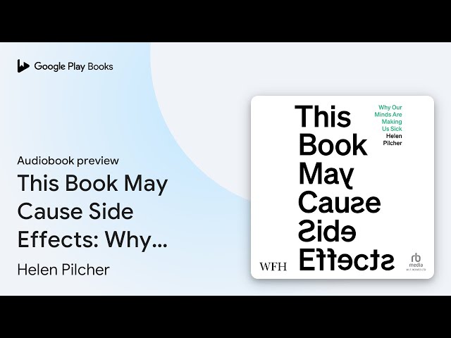 Vídeo relacionado con This Book May Cause Side Effects: Why Our Minds Are Making Us Sick (English Edition)