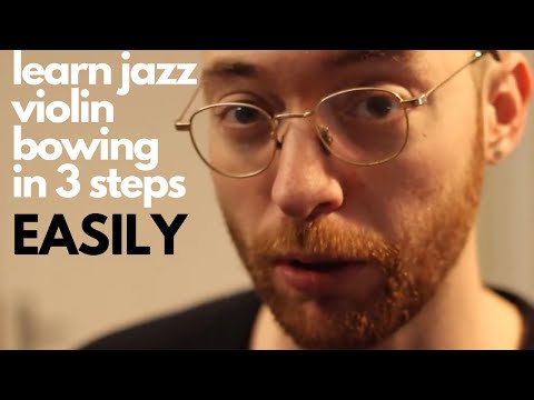 3 Simple Steps for Learning Jazz Bowing (with one extra little secret)