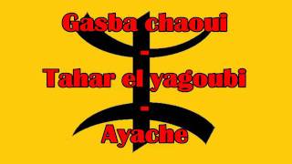 Gasba chaoui - Tahar El Yagoubi - Ayache