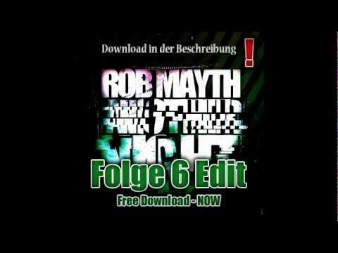 Rob Mayth - Another N8 (Rob & Chris - Folge 6 Edit) [Free Download]