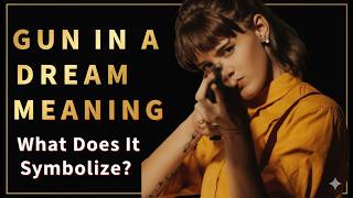 Gun Dream Meaning: Interpreting Dreams About Shooting, Violence & Sexual Desire