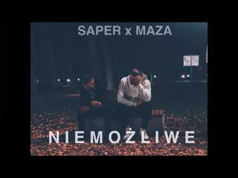Saper x Maza - Niemożliwe