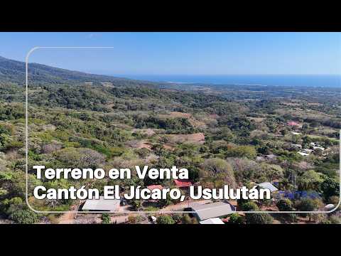 TERRENO EN VENTA, CANTÓN EL JÍCARO, JUCUARAN, USULUTAN, EL SALVADOR