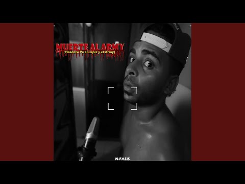 Muerte al Army (Tiradera Pa el Lapiz y el Army)