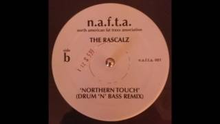 The Rascalz - Northern Touch (Drum &#39;n&#39; Bass Remix)