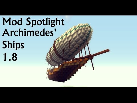 [Minecraft Mod Spotlight] Archimedes' Ships 1.8 | DONNE VIE A TES CREATIONS !