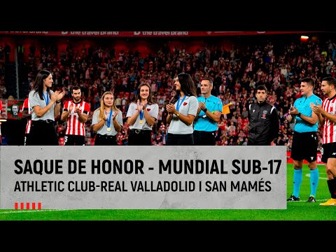 ⚽️ Saque de honor I Athletic Club-Real Valladolid I Campeonas del Mundo sub-17