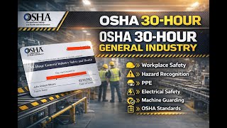 📌 OSHA 30-Hour General Industry Training – What’s Covered | OSHATrainingSchool.com